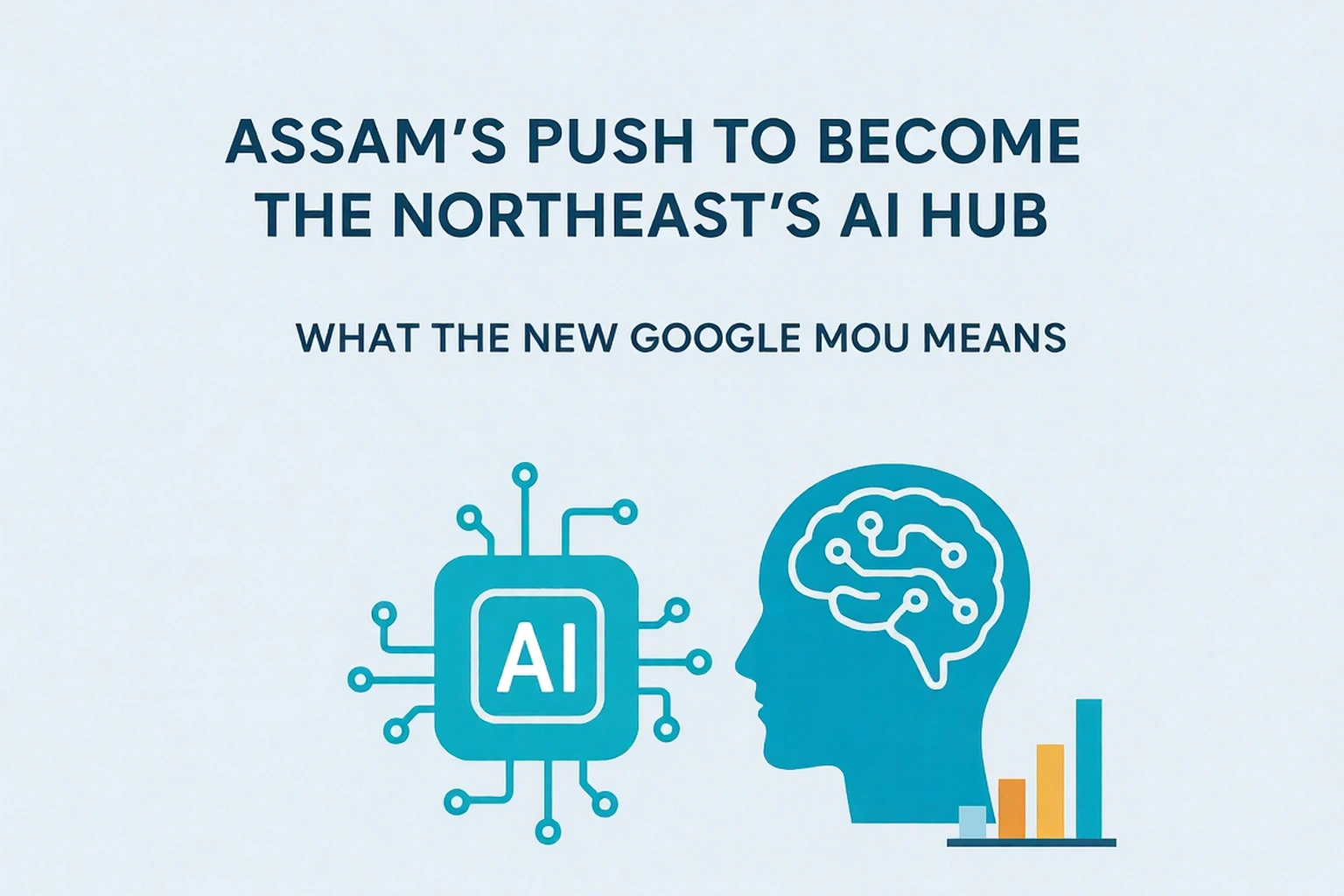 Graphic announcing Assam–Google MoU to set up AI Hub in Assam