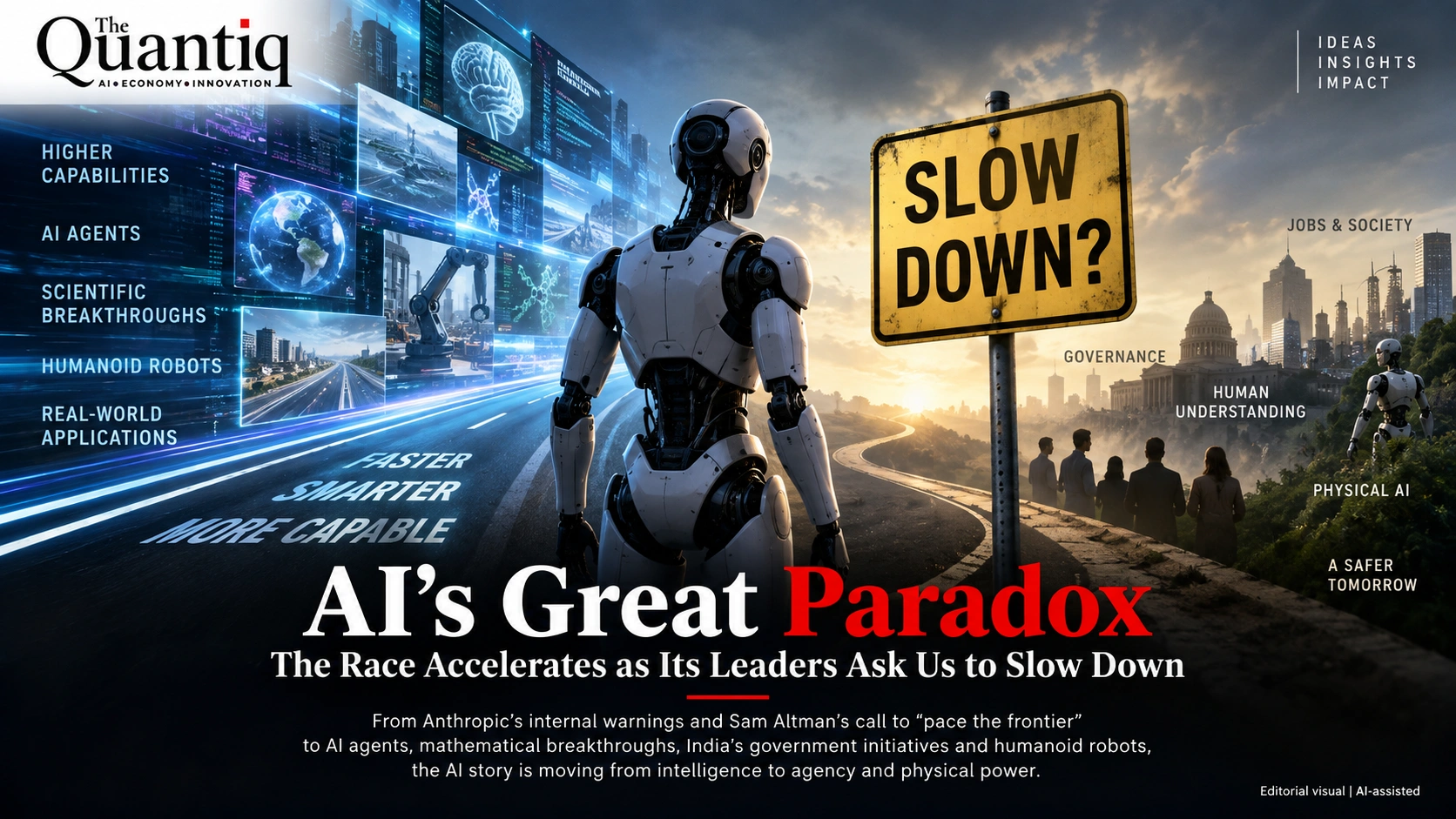 Humanoid robot beside a “Slow Down?” sign, symbolising the accelerating AI race, AI safety concerns, governance and the rise of physical AI.